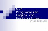 1 CLP Programación Lógica con Restricciones Introducción.