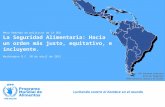 Luchando contra el hambre en el mundo Por Gemmo Lodesani Director Regional PMA América Latina y el Caribe Mesa Redonda de políticas de la OEA La Seguridad.