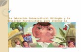 * La Educación Intercultural Bilingüe y la Educación Multicultural para atender la diversidad en el aula *. 1 Imagen 1.