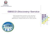 EBSCO Discovery Service Sistema de Bibliotecas EDS proporciona acceso a los recursos electrónicos e impresos del Sistema de Bibliotecas UNAB través de.