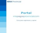 Portal Guía para registrarse y operar. 2 ¿Cómo registrarse al Portal Mispagosprovincial.com? Es muy sencillo, solamente debes poseer una cuenta de correo.