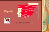 España ¿ Qué sabemos?. Datos Generales. 42 millones de habitantes 500.000 km2 de superficie 4 lenguas oficiales: Castellano Vasco/ euskera Catalán Gallego.