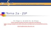 Tema 2a - JSP Dr. Diego Lz. de Ipiña Gz. de Artaza  .