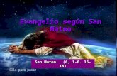 Evangelio según San Mateo San Mateo (6, 1-6. 16-18)