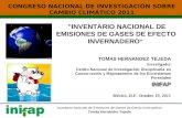 Inventario Nacional de Emisiones de Gases de Efecto Invernadero Tomás Hernández Tejeda "INVENTARIO NACIONAL DE EMISIONES DE GASES DE EFECTO INVERNADERO.