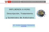 PERÚMinisterio de SaludDirección General de Medicamentos, Insumos y Drogas INFLUENZA A H1N1: Descripción, Tratamiento y Suministro de Antivirales Q.F.