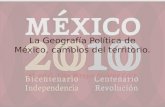 La Geografía Política de México, cambios del territorio.