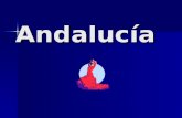 Andalucía. Una regiόn de España Geografía de España Francia- al norte Gibraltar – al Sur Portugal -al oeste Marruecos - al sur Andorra al norte.
