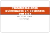 Dra Marta Torres Infectología Manifestaciones pulmonares en pacientes con sida.