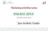 Telebachillerato ENLACE 2013 San Andrés Tuxtla Resultados y semaforización.