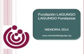 Fundación LAGUNGO LAGUNGO Fundazioa MEMORIA 2014 .