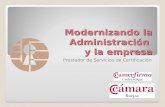 Modernizando la Administración y la empresa Prestador de Servicios de Certificación.