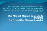 Msc Manuel Manuel Cambuanda (Angola) Dr. Felipe Silva Miranda (Angola)