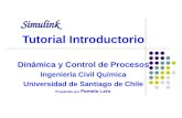 Simulink Tutorial Introductorio Dinámica y Control de Procesos Ingeniería Civil Química Universidad de Santiago de Chile Preparado por Pamela Lara.