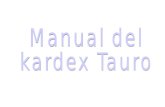 El kardex Tauro es un sistema Modular para la gestión y control de bodega en donde se encuentra dividido en 5 módulos que permiten un mejor control de.