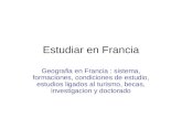 Estudiar en Francia Geografia en Francia : sistema, formaciones, condiciones de estudio, estudios ligados al turismo, becas, investigacion y doctorado.