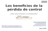 Los beneficios de la pérdida de control Julen Iturbe-Ormaetxe  julen@jiturbe.com julen@jiturbe.com   Mayo.