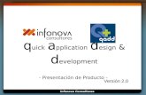Infonova Consultores q uick a pplication d esign & d evelopment - Presentación de Producto - Versión 2.0.
