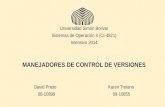 Universidad Simón Bolívar Sistemas de Operación II (CI-4821) Intensivo 2014 MANEJADORES DE CONTROL DE VERSIONES David Prieto Karen Troiano 08-10899 09-10855.