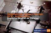 Satisfacción Global Clientes DCV - Accionistas Depósito Central de Valores Mayo 2007.