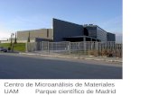 Centro de Microanálisis de Materiales UAM Parque científico de Madrid.