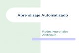 Aprendizaje Automatizado Redes Neuronales Artificiales.