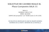 SOLICITUD DE CAMBIO REALD XL Plaza Campestre SALA 11 REAL D MODELO 100117-02 SERIE XL23335 LENTE del proyector 1,2" DC2K zoom (1.45-2.05) SE SOLICITA EL.