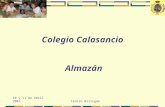 10 y 11 de Abril 2007 Centro Bilingüe Colegio Calasancio Almazán.
