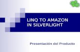 LINQ TO AMAZON IN SILVERLIGHT Presentación del Producto.