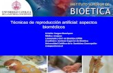 Técnicas de reproducción artificial: aspectos biomédicos Cristián Vargas Manríquez Médico cirujano Licenciado y Dr© en Bioética UPRA Académico Instituto.