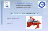SELECCIÓN DE UNA BOMBA CENTRÍFUGA Docente : Ing. Ana Peña Sección: 32 INGENIERÍA MECÁNICA Maquinas hidráulicas.