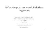 1 Inflación post convertibilidad en Argentina Alfredo Schclarek Curutchet Universidad Nacional de Córdoba CONICET Argentina  Octubre.
