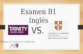 Examen B1 Inglés VS. Realizado por: Carmen Rocío Calañas Pérez.