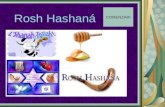 Rosh Hashaná COMENZAR! ¿Qué se festeja? Se festeja el año nuevo judío y se celebra el primero y el segundo día de tishrei (primer mes del calendario.