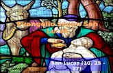 Evangelio según San Lucas San Lucas (10, 25 - 37)