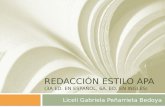 REDACCIÓN ESTILO APA (3A ED. EN ESPAÑOL, 6A. ED. EN INGLÉS) Liceli Gabriela Peñarrieta Bedoya.