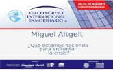 Miguel Altgelt ¿Qué estamos haciendo para enfrentar la crisis?