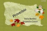 Proverbio Dalia Benitez Alejandra Ceron. Este proverbio se significa que cuando una oportunidad se va, no pierdas la esperanza que muy pronto otra vendrá.