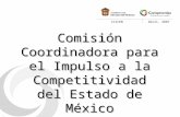 Abril, 2007CCICEM Comisión Coordinadora para el Impulso a la Competitividad del Estado de México.