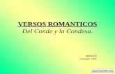 VERSOS ROMANTICOS VERSOS ROMANTICOS Del Conde y la Condesa. TANATUS Copyright 2002.