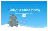 Tubby: El Hipopótamo De Dominic Andres Franco Un hipopótamo que estaba haciendo surf en las cálidas playas de California El hipopótamo, llamado Tubby,