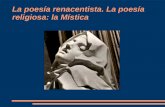 La poesía renacentista. La poesía religiosa: la Mística Título.