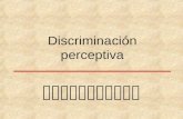 ch n ñ b Discriminación perceptiva r n ñ u m s a ñ.