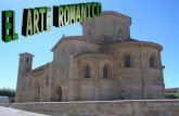 El Arte románico fue un estilo predominante en Europa en los siglos XI, XII y parte del XIII. El románico supone el arte cristiano.