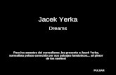 Jacek Yerka Dreams Para los amantes del surrealismo, les presento a Jacek Yerka, surrealista polaco conocido por sus paisajes fantásticos... ¡el pintor.