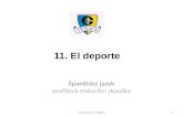11. El deporte Španělský jazyk profilová maturitní zkouška Gymnázium Teplice1.