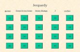 Jeopardy 40 30 20 10 40 30 40 30 20 10 40 30 20 10 gustar Tener/ir/ser/estar?Stem-change verbos.