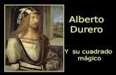Alberto Durero Y su cuadrado m á gico.