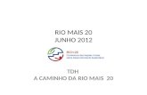 RIO MAIS 20 JUNHO 2012 TDH A CAMINHO DA RIO MAIS 20.