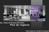 6ta. Clase de Emprendimiento Plan de negocio Desarrollado por: Guillermo Verdugo Bastias.